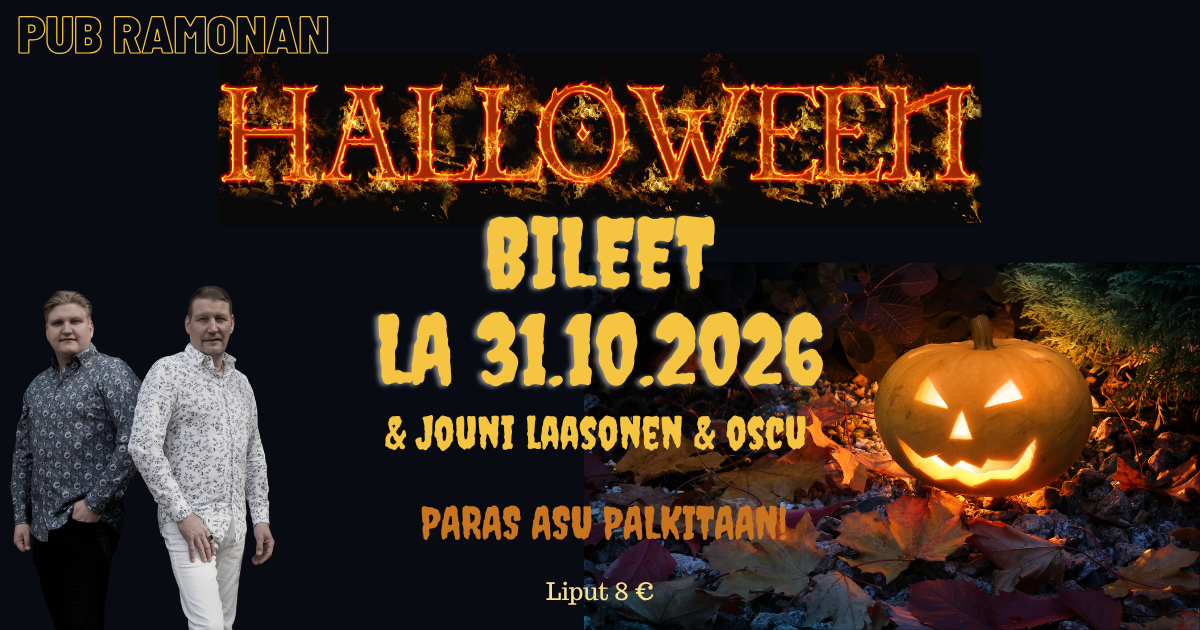 Halloween bileet ja Jouni Laasonen & Oscu
